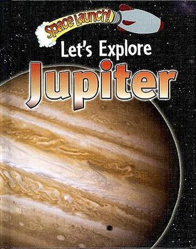 Let's Explore Jupiter