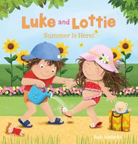 Cover image for Luke and Lottie. Summer Is Here!