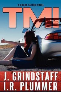 Cover image for T M I: A Chuck Taylor Novel