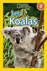 Cover image for National Geographic Kids: Les Koalas (Niveau 2)