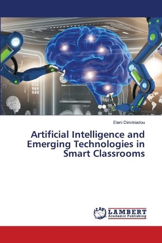 Cover image for Artificial Intelligence and Emerging Technologies in Smart Classrooms