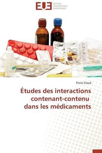 Cover image for  tudes Des Interactions Contenant-Contenu Dans Les M dicaments