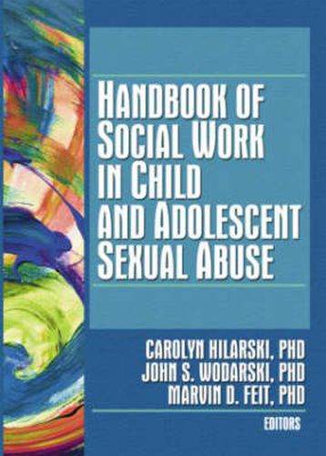 Cover image for Handbook of Social Work in Child and Adolescent Sexual Abuse