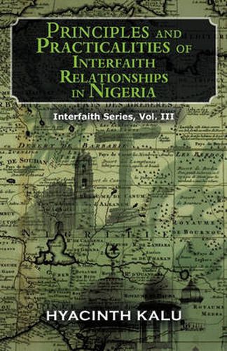 Cover image for Principles and Practicalities of Interfaith Relationships in Nigeria.