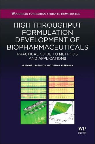 Cover image for High-Throughput Formulation Development of Biopharmaceuticals: Practical Guide to Methods and Applications