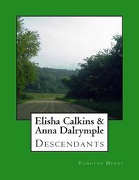 Cover image for Elisha Calkins & Anna Dalrymple Descendants