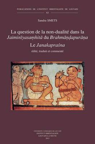 Cover image for La question de la non-dualite dans la Jaiminiyasamhita du Brahmandapurana: Le Janakaprasna