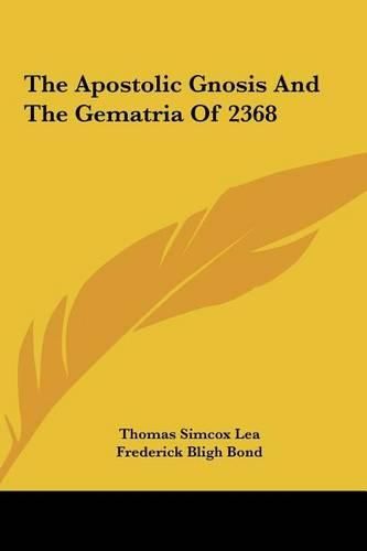 The Apostolic Gnosis and the Gematria of 2368