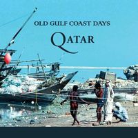 Cover image for Old Gulf Coast Days: Qatar