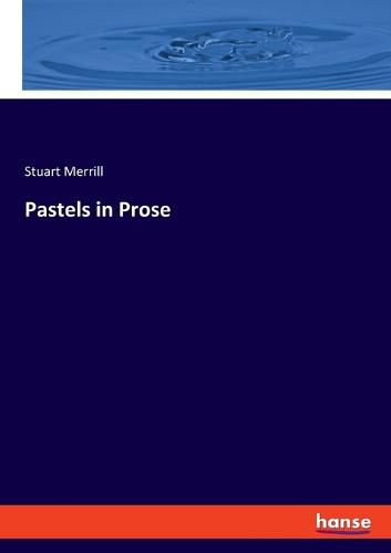 Cover image for Pastels in Prose