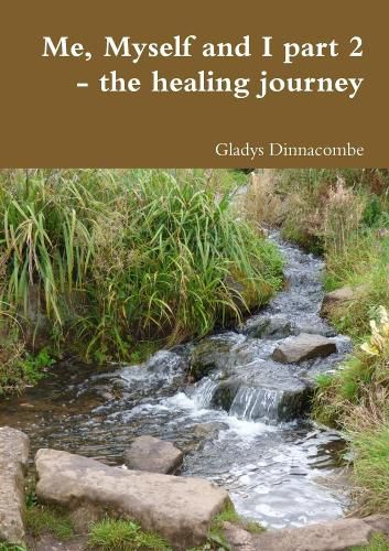 Cover image for Me, Myself and I part 2 - the healing journey