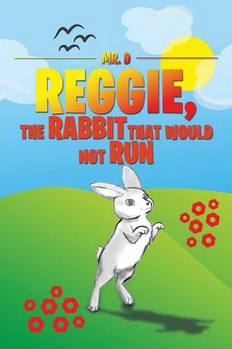 Cover image for Reggie, the Rabbit That Would Not Run