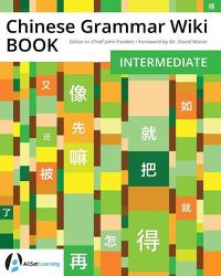 Cover image for Chinese Grammar Wiki BOOK: Intermediate