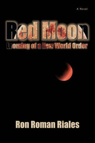 Cover image for Red Moon: Looming of a New World Order