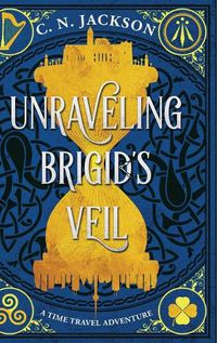 Cover image for Unraveling Brigid's Veil