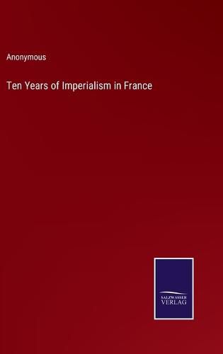 Ten Years of Imperialism in France