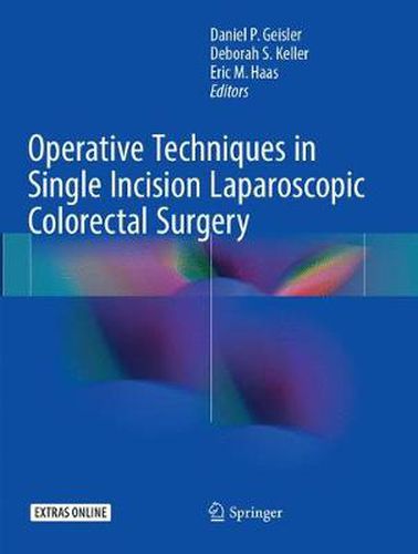 Cover image for Operative Techniques in Single Incision Laparoscopic Colorectal Surgery