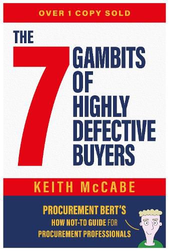 Cover image for The 7 Gambits of Highly Defective Buyers