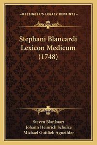 Cover image for Stephani Blancardi Lexicon Medicum (1748)