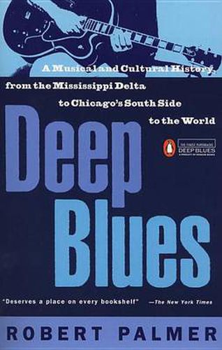 Cover image for Deep Blues: A Musical and Cultural History of the Mississippi Delta