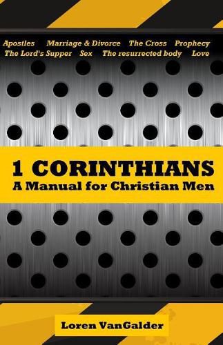 Cover image for 1 Corinthians: A Manual for Christian Men