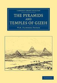 Cover image for The Pyramids and Temples of Gizeh