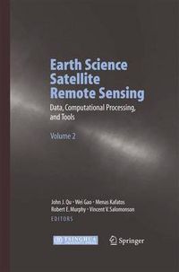 Cover image for Earth Science Satellite Remote Sensing: Vol.2: Data, Computational Processing, and Tools