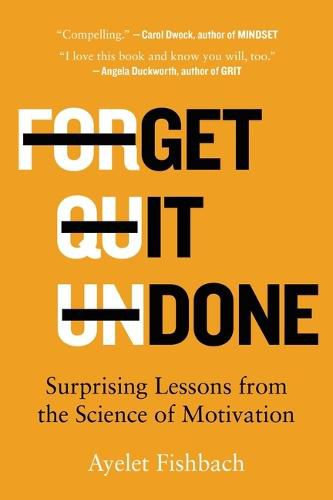 Cover image for Get It Done: Surprising Lessons from the Science of Motivation