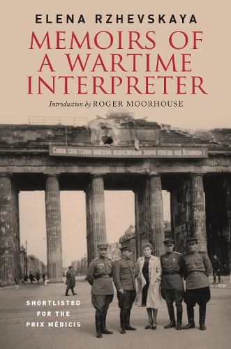 Cover image for Memoirs of a Wartime Interpreter: From the Battle of Rzhev to the Discovery of Hitler's Berlin Bunker