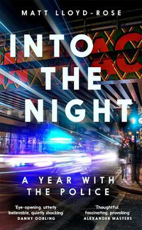 Cover image for Into the Night: A Year with the Police