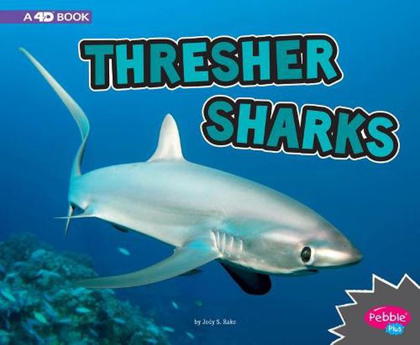 Cover image for Thresher Sharks: a 4D Book (All About Sharks)