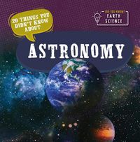 Cover image for 20 Things You Didn't Know about Astronomy