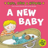 Cover image for A New Baby! (First Experiences with Biff, Chip & Kipper)