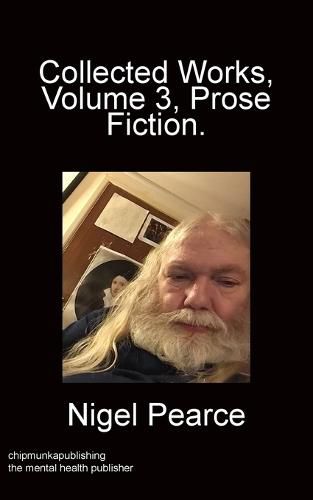 Cover image for Collected Works Volume 3 Prose Fiction