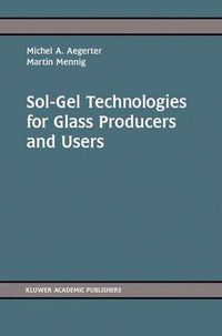 Cover image for Sol-Gel Technologies for Glass Producers and Users