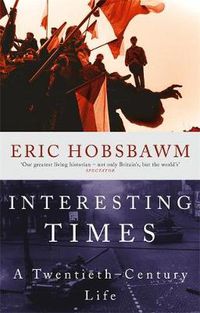 Cover image for Interesting Times: A Twentieth-Century Life