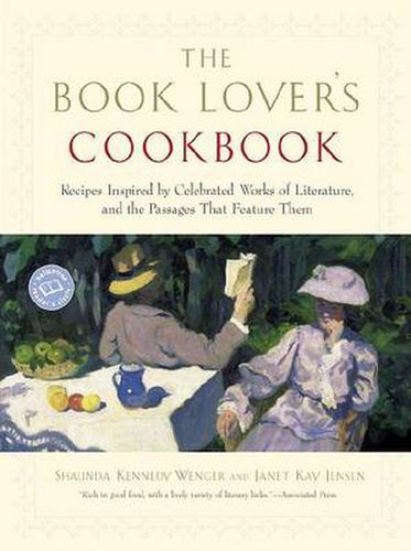 Cover image for The Book Lover's Cookbook: Recipes Inspired by Celebrated Works of Literature, and the Passages That Feature Them