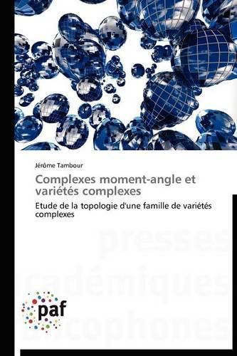 Cover image for Complexes Moment-Angle Et Varietes Complexes