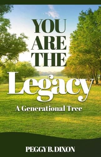 Cover image for You Are the Legacy A Generational Tree