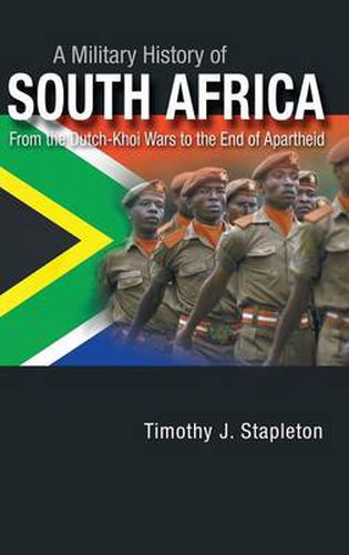 Cover image for A Military History of South Africa: From the Dutch-Khoi Wars to the End of Apartheid