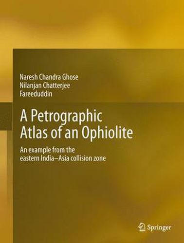 Cover image for A Petrographic Atlas of Ophiolite: An example from the eastern India-Asia collision zone
