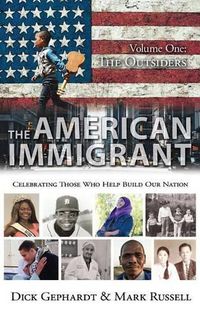 Cover image for The American Immigrant: The Outsiders (Volume 1)