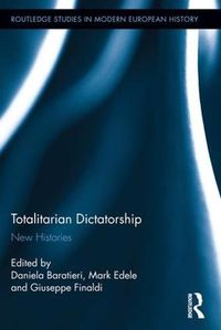 Cover image for Totalitarian Dictatorship: New Histories