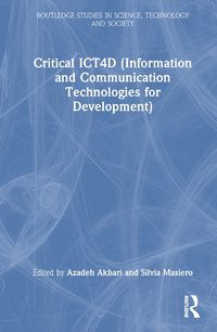 Cover image for Critical ICT4D (Information and Communication Technologies for Development)