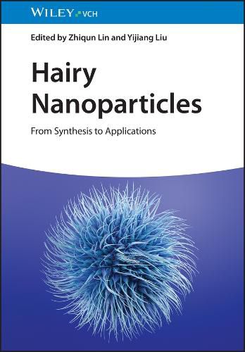 Cover image for Hairy Nanoparticles - From Synthesis to Applications