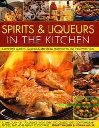 Cover image for Spirits and Liquers for Every Kitchen