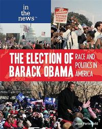 Cover image for The Election of Barack Obama