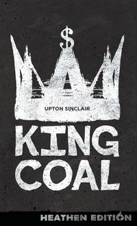 Cover image for King Coal (Heathen Edition)