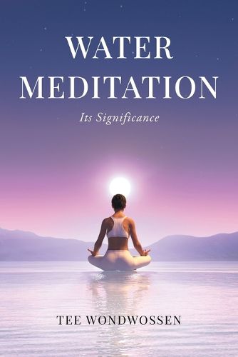 Cover image for Water Meditation: Its Significance