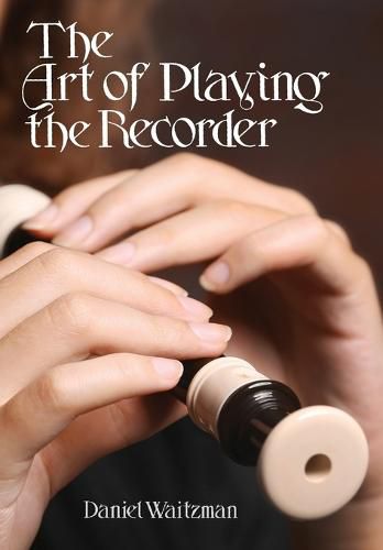 Cover image for The Art of Playing the Recorder